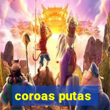 coroas putas